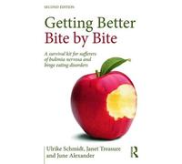 Ulrike Schmidt Janet Treasure June Alexand Getting Better Bite by Bi (Tascabile)