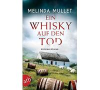 Ulrike Seeberge Ein Whisky auf den Tod: Kriminalroman (Abigail Logan (Tascabile)