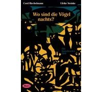 Ulrike Steinke Wo sind die Vögel nachts?: Ein lauschendes Heft. Maro (Broschre)