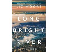Ulrike Wasel Liz Moore Klaus Timmerma Long Bright River: Rom (Copertina rigida)