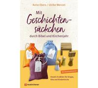 Ulrike Wenzel A Mit Geschichtensäckchen durch Bibel und Kirchenjahr: (Tascabile)
