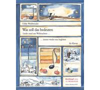Ulrike Wohlwend Was soll das bedeuten - Lieder rund um Weihnachten i (Tascabile)