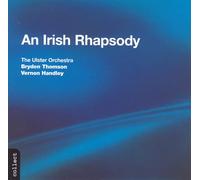 Ulster Orchestra - Irish Rhapsody No. 5/In The F