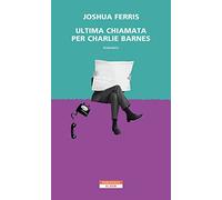 ULTIMA CHIAMATA PER CHARLIE BARNES