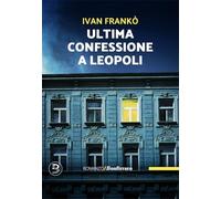 Ultima confessione a Leopoli