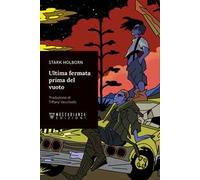 Ultima fermata prima del vuoto