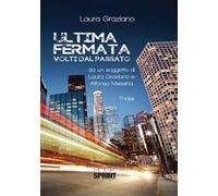 Ultima fermata. Volti dal passato
