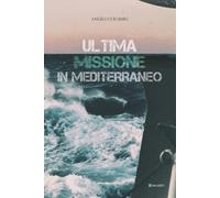Ultima missione in Mediterraneo