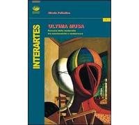 Ultima musa. Percorsi della modernità tra neoclassicità e barocco