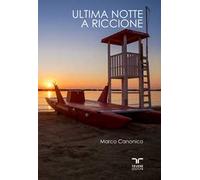 Ultima notte a Riccione