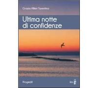 Ultima notte di confidenze