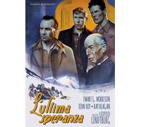 Ultima Speranza (l') (restaurato In Hd) [Dvd] - John Hoy,Ewart G. Morrison
