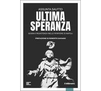 Ultima speranza. Sogni e resistenza nelle periferie di Napoli