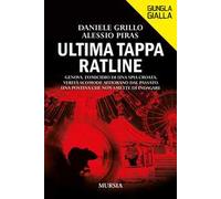 Ultima tappa Ratline. Genova. L'omicidio di una spia croata. Verità scomode affiorano dal passato. Una postina che non smette di indagare