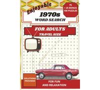 Ultimate 1970s Word Search Puzzle Book: Easy to Read Print Retro Throwback Puzzles for Seniors and Adults | Travel Size 6x9 Pocket Activity Book for Relaxation, Memory, and Gifting