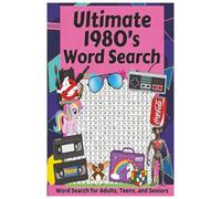 Ultimate 1980's Word Search: 18 Words Per Puzzle | 100 Puzzles | 1800 words total