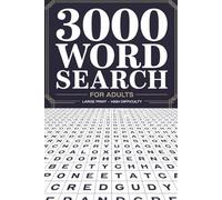 Ultimate 3000 Word Search Book for Adults - 150 Large-Print Puzzles Across Diverse Categories: No Repeats, Easy-to-Read, Brain-Boosting Fun