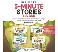 Ultimate 5-Minute Story Book For Kids: 4 Books in 1 - Short Bedtime Stories for Children Aged 2-8: Relaxing Tales From The Sky, Forest, Jungle, African Plains, The Outback and more!