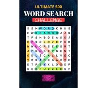Ultimate 500 Word Search Challenge: Brain-Boosting Fun for Kids, Adults and Seniors | Large Print and Eye-Friendly
