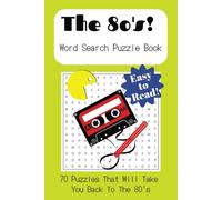 Ultimate 80s Word Search Puzzle Book: Word Searches with Easy to Read Print about the 80s, 80s Nostalgia, 80s Trivia and More | 6 x 9 Inches | 50+ Puzzles Gift for Vacations, Holidays, and free Times