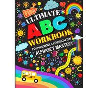 Ultimate ABC Workbook for Preschool & Kindergarten: Fun Tracing, Missing Letters, and Alphabet Mastery: Master Uppercase & Lowercase Letters with ... Order and Early Literacy Practice!
