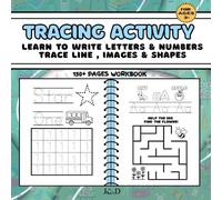 Ultimate All-in-one Tracing Activity / 150+ pages of Tracing Workbook: Tracing Letters,Numbers,Shapes, Lines, Matcing Images and Maze Adventure