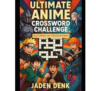 ULTIMATE ANIME CROSSWORD CHALLENGER