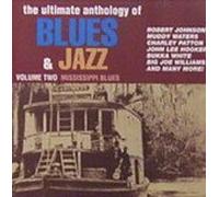 Ultimate Anthology of Blues & Jazz, Vol.1: Mississippi Blues