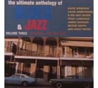 Ultimate Anthology of Blues & Jazz, Vol.3: Louisiana/New Orleans