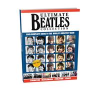 Ultimate Beatles Collection : Your Complete Guide to the World's Greatest Band