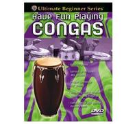 Ultimate Beginner Series: Have Fun Playing Congas (DVD) [Edizione: Regno Unito]