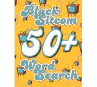 Ultimate Black Sitcom Word Search Puzzle Collection: Over 50 Black Sitcom Word Searches (Large Print)