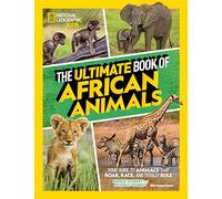 The Ultimate Book of African Animals (Ultimate) (Ultimate)