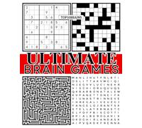 Ultimate Brain Games for Adults: Challenge Your Mind with Sudoku, Word Searches, Crosswords, Mazes, and More!