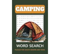 Ultimate Camping Word Search Book: Outdoor-Themed Puzzles for Relaxation and Anxiety Relief - Perfect for Seniors, Adults, and All Ages | 6x9 inches, ... Gift for Vacations, Holidays and Free Times
