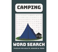 Ultimate Camping Word Search Puzzle Book: Word Searches with Easy to Read Print about Camping, Outdoors, Wildlife and More, 6x9 inches, 110 pages | ... Gift for vacations, holidays and Free Times