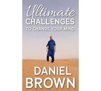 Ultimate Challenges To Change Your Mind