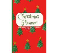 Ultimate Christmas Planner: Organize Your Holiday: With Planning Tips, To-Do List, Guest Contact List, Meal Prep, Budget Overview & So Much More