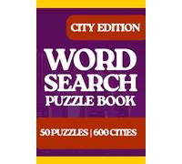 Ultimate City Name Word Search: Discover Hundreds of Cities One Puzzle at a Time