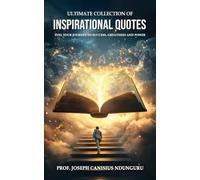 ULTIMATE COLLECTION OF INSPIRATIONAL QUOTES