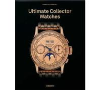 Ultimate collector watches. Ediz. inglese