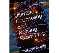 Ultimate Counseling and Nursing Exam Prep: Study Guide