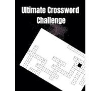 Ultimate Crossword Challenge: 20 Fun & Challenging Puzzles to Sharpen Your Mind!