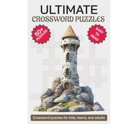Ultimate Crossword Puzzles: Exciting Challenges for All Ages: Large-Print Easy-Read | Strengthen Vocabulary & Memory | Discover 700+ Words | Includes ... for Travel, Waiting Rooms & Study Breaks