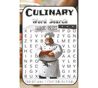 Ultimate Culinary Word Search for Food Lovers: 55 Food & Cooking Puzzles from Easy to Difficult | Kitchen Tools, Ingredients, Techniques, Global Cuisine & Chef Skills for Adults
