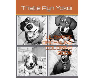 Ultimate Dachshund Coloring book: Riley and friends