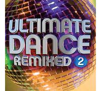 Ultimate Dance Remixed - Ultimate Dance Remixed, Vol. 2