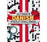 Ultimate Danish Puzzle Challenge: Test your knowledge, boost your vocabulary, and enjoy hours of brain-teasing fun with this exciting Danish puzzle collection!