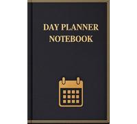Ultimate Day Planner Notebook: Daily Schedule Organizer with Hourly Planning, Goals, Priorities & To-Do Tracking for Busy Professionals