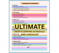 Ultimate Deep Cleaning Schedule and Checklist: Room-by-Room Checklists, Monthly Goals & Weekly Logs for a Cleaner, Organized Home / Daily, Weekly, ... for Home, Household Tasks, Family Cleaning